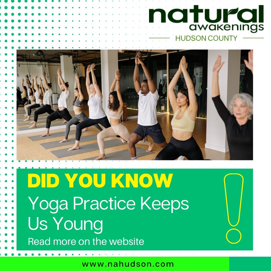 Yoga Practice Keeps Us Young...